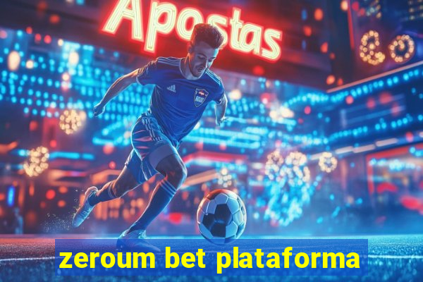 zeroum bet plataforma